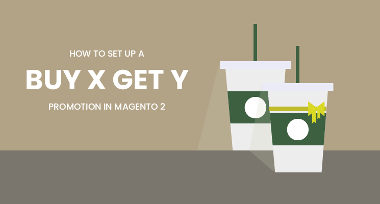 Buy X Get Y free - How to set up special promotions in Magento 2