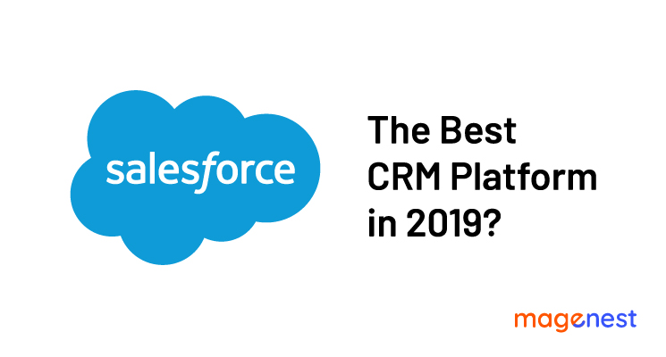 Salesforce - No.1 CRM Platform for Magento In 2019