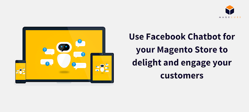 Magento 2 Chatbot extensions: Magecube