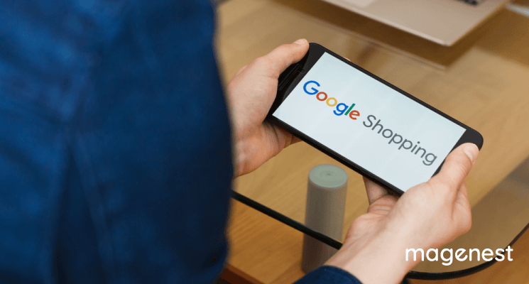 Google Shopping Campaign: Everything You Need to Know in 2022