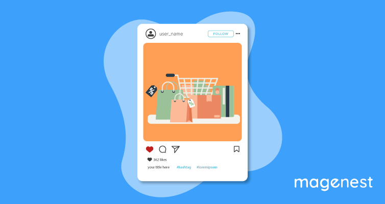 Instagram shoppable posts - A Game-changer for E-commerce