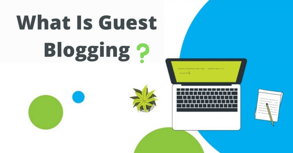 What is Guest Blogging?
