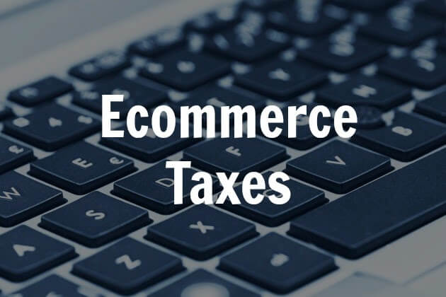 Types of eCommerce taxes